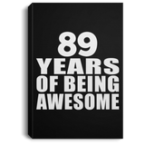 89th Birthday 89 Years Of Being Awesome - Canvas Portrait