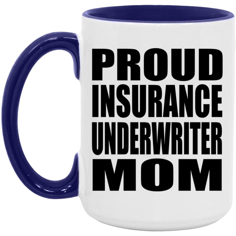 Proud Insurance Underwriter Mom - 15oz Accent Mug Purple