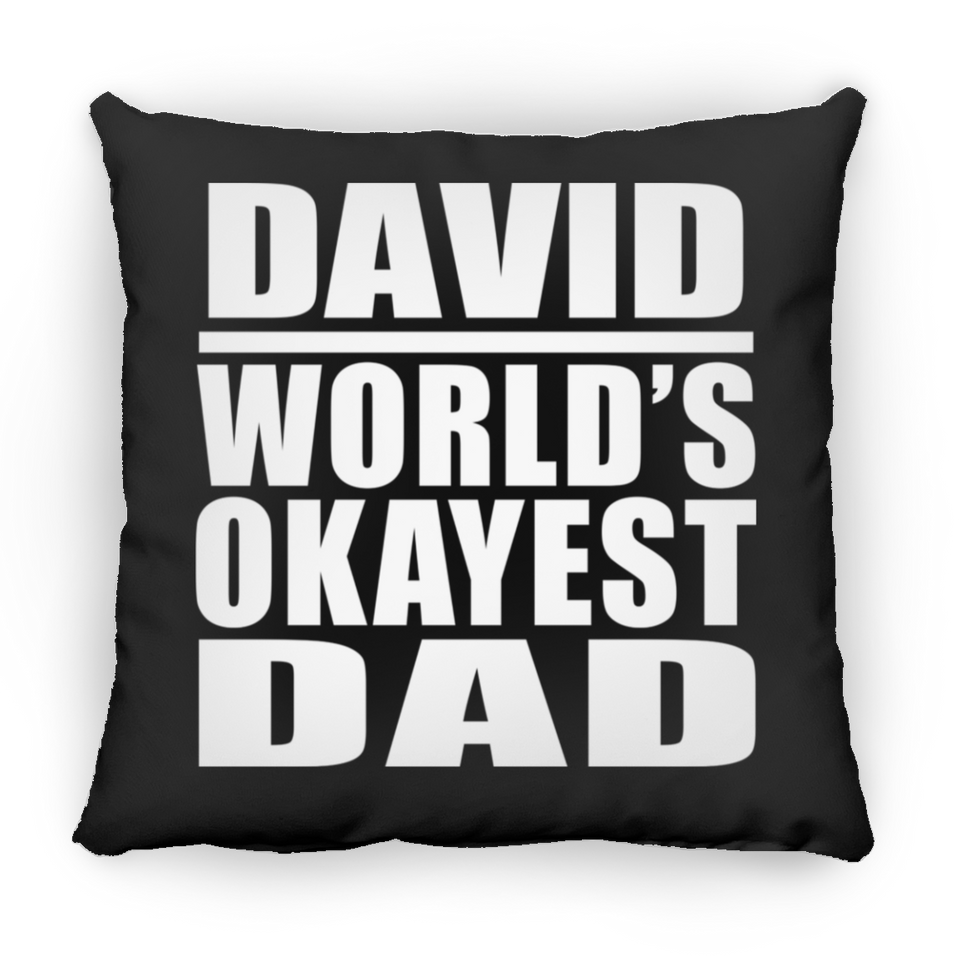 David World's Okayest Dad - Throw Pillow Black