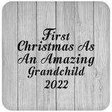 First Christmas As An Amazing Grandchild 2022 - Drink Coaster F