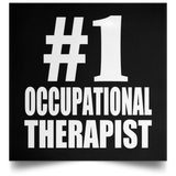 Number One #1 Occupational Therapist - Poster Square