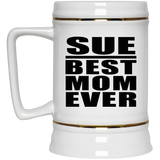 Sue Best Mom Ever - Beer Stein