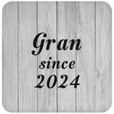 Gran Since 2024 - Drink Coaster F