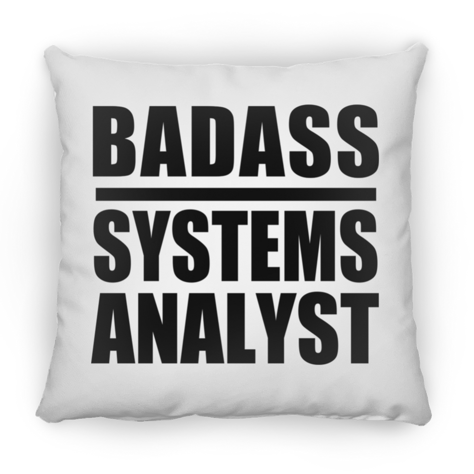 Badass Systems Analyst - Throw Pillow
