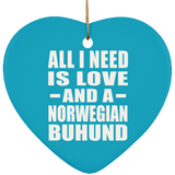 All I Need Is Love And A Norwegian Buhund - Heart Ornament