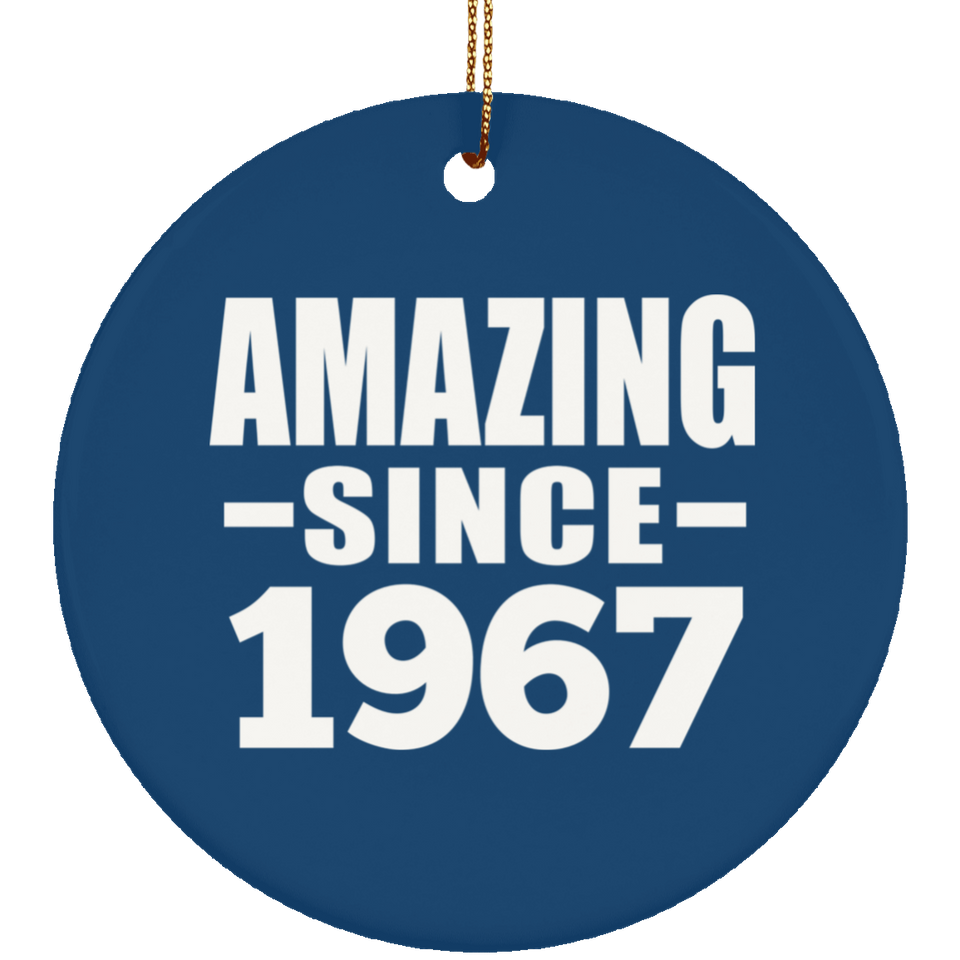 57th Birthday Amazing Since 1967 - Circle Ornament