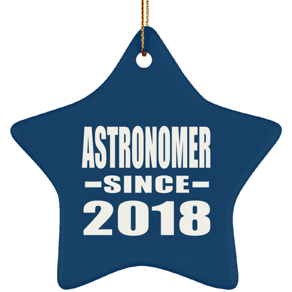 Astronomer Since 2018 - Star Ornament