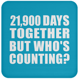 60th Anniversary 21,900 Days Together But Who's Counting - Drink Coaster