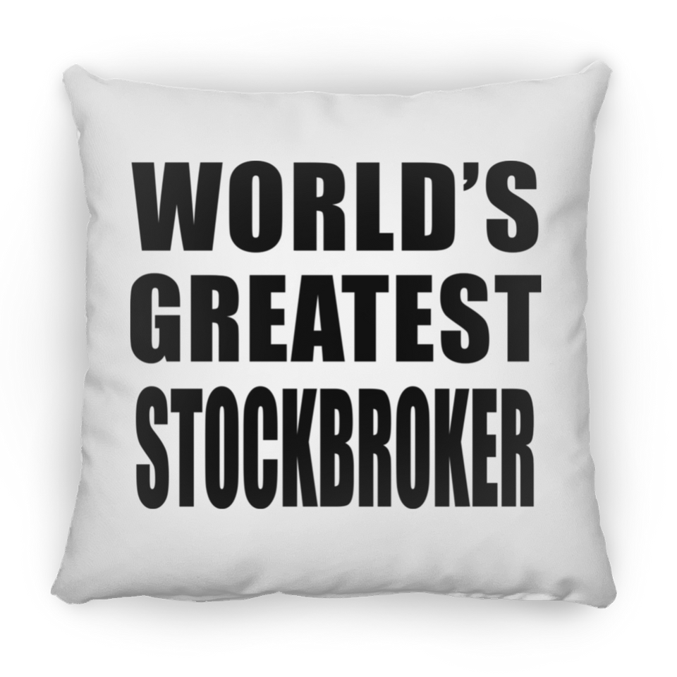 World's Greatest Stockbroker - Throw Pillow