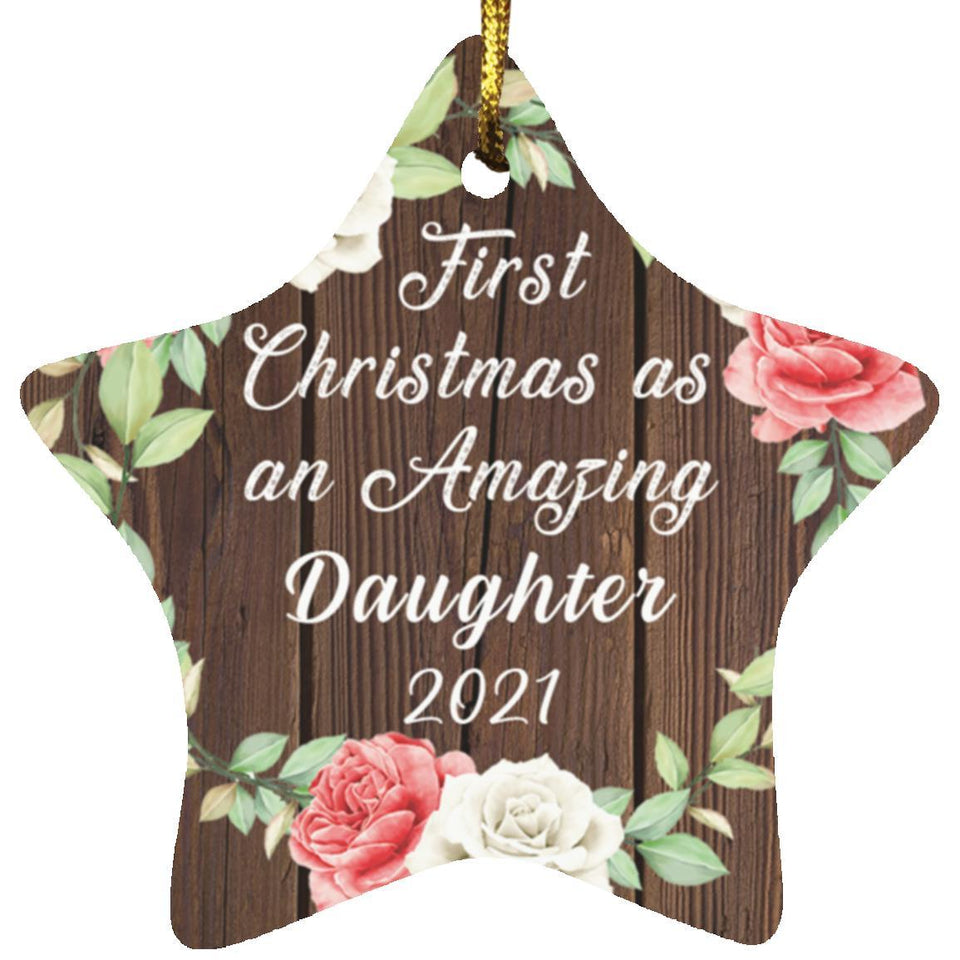 First Christmas As an Amazing Daughter 2021 - Star Ornament A