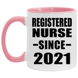 Registered Nurse Since 2021 - 11oz Accent Mug Pink