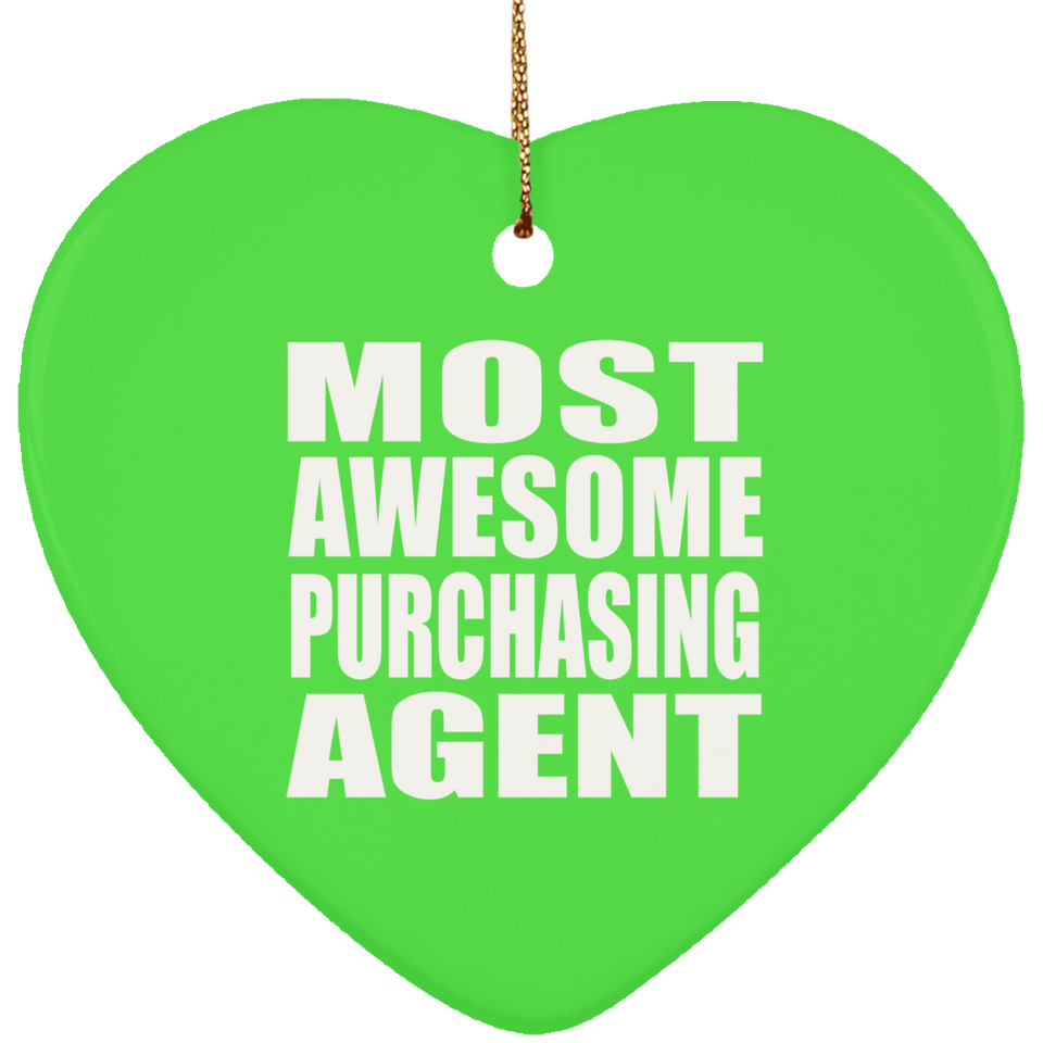 Most Awesome Purchasing Agent - Heart Ornament