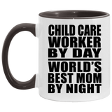 Child Care Worker By Day World's Best Mom By Night - 11oz Accent Mug Black