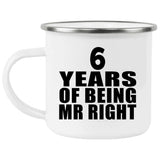 6th Anniversary 6 Years Of Being Mr Right - 12oz Camping Mug