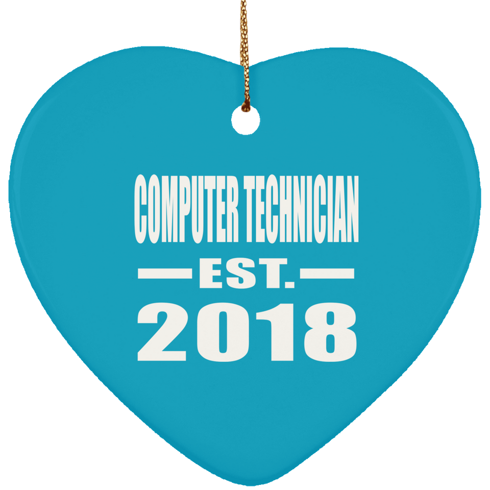 Computer Technician Established EST. 2018 - Heart Ornament