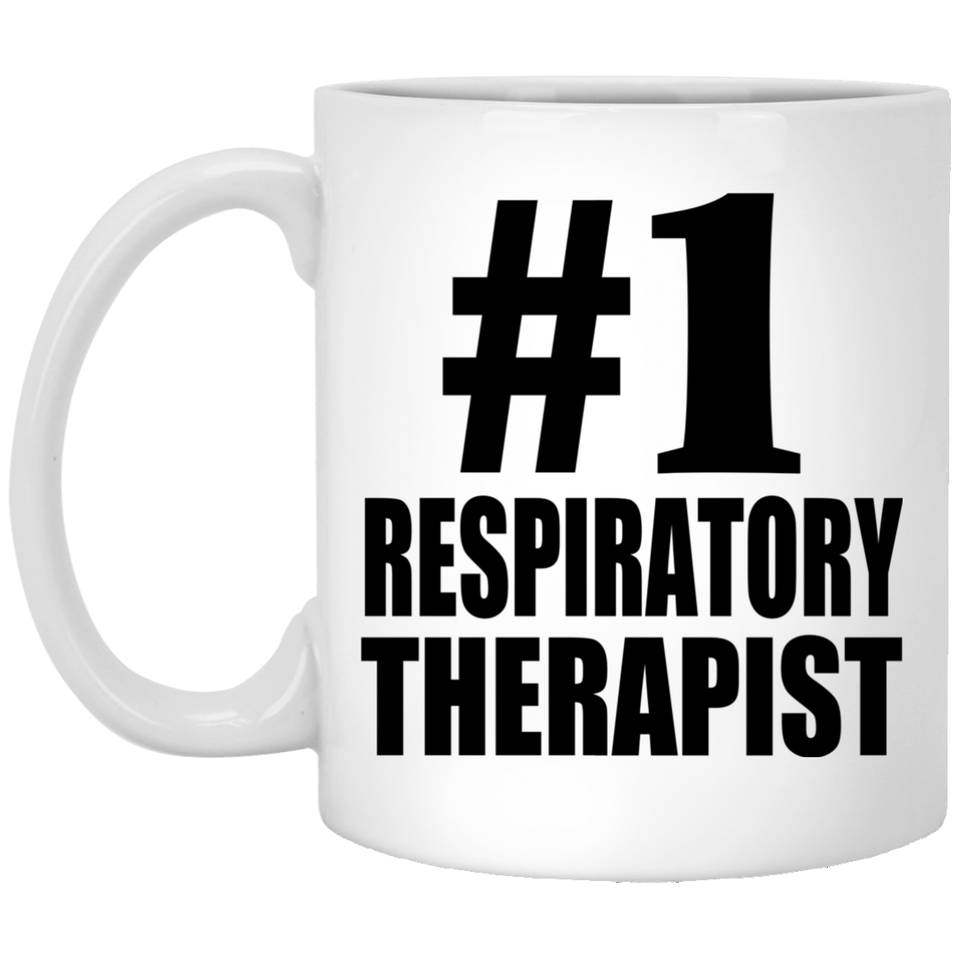 Number One #1 Respiratory Therapist - 11 Oz Coffee Mug