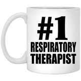 Number One #1 Respiratory Therapist - 11 Oz Coffee Mug
