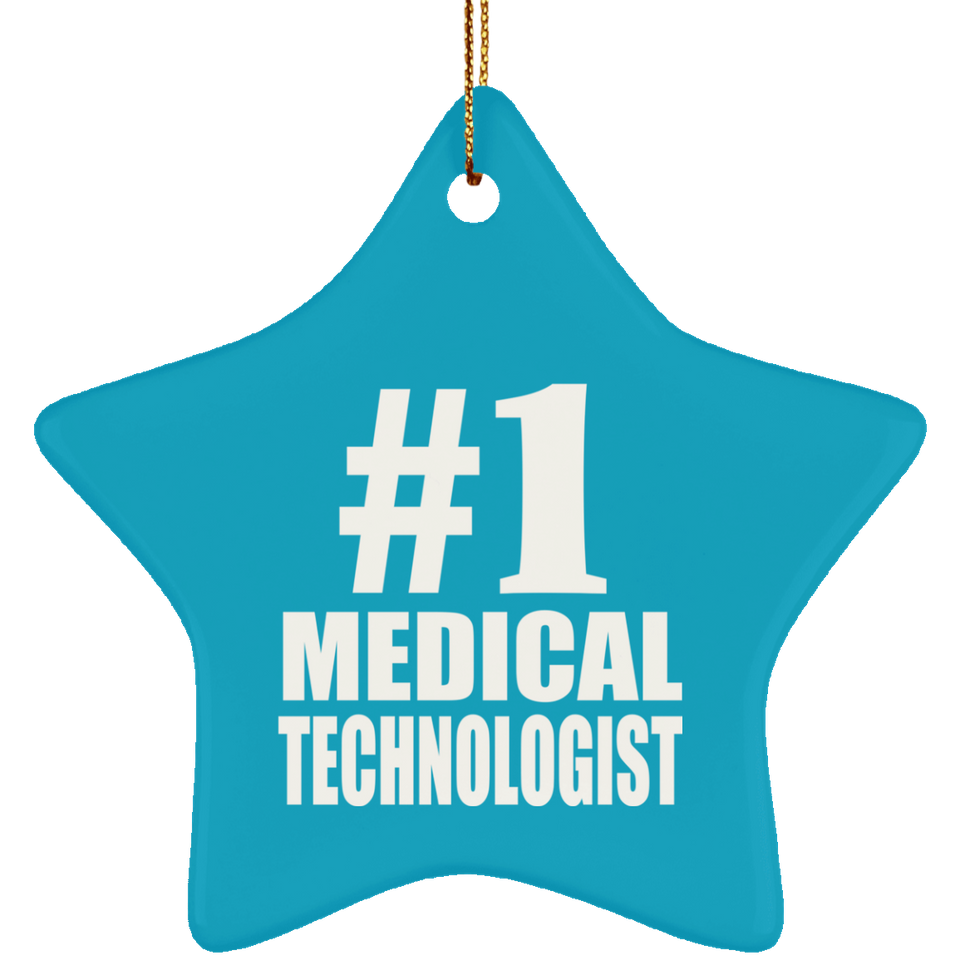 Number One #1 Medical Technologist - Star Ornament