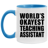 World's Okayest Teaching Assistant - 11oz Accent Mug Blue