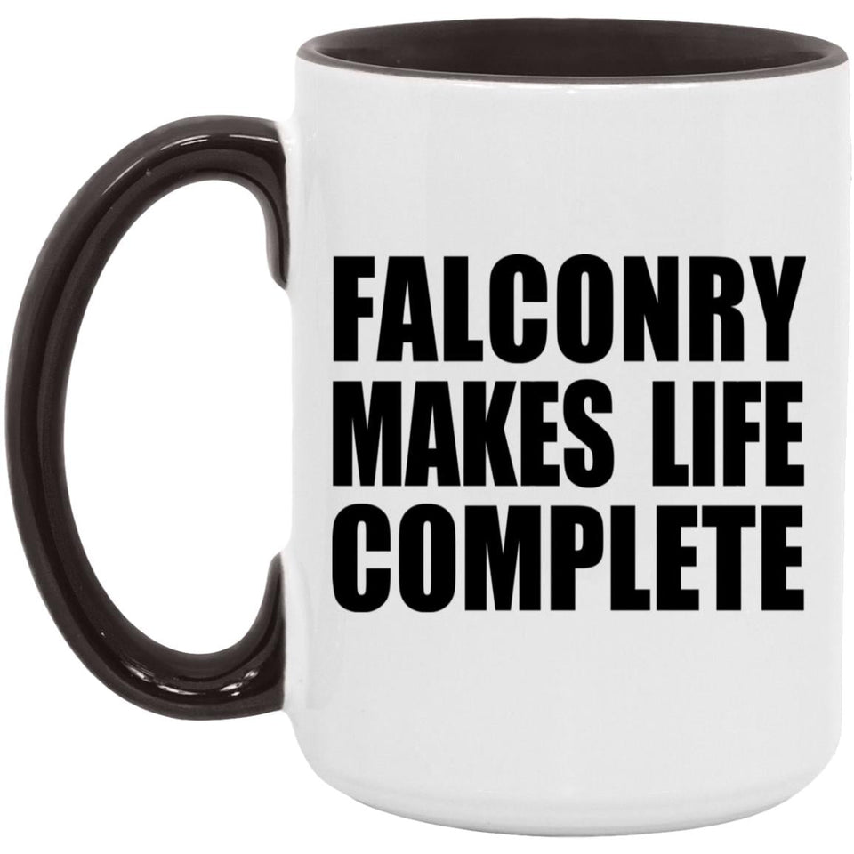 Falconry Makes Life Complete - 15oz Accent Mug Black