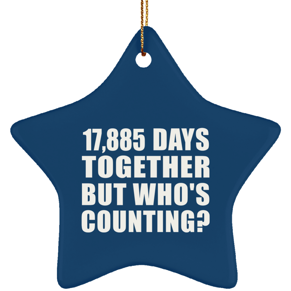 49th Anniversary 17,885 Days Together But Who's Counting - Star Ornament
