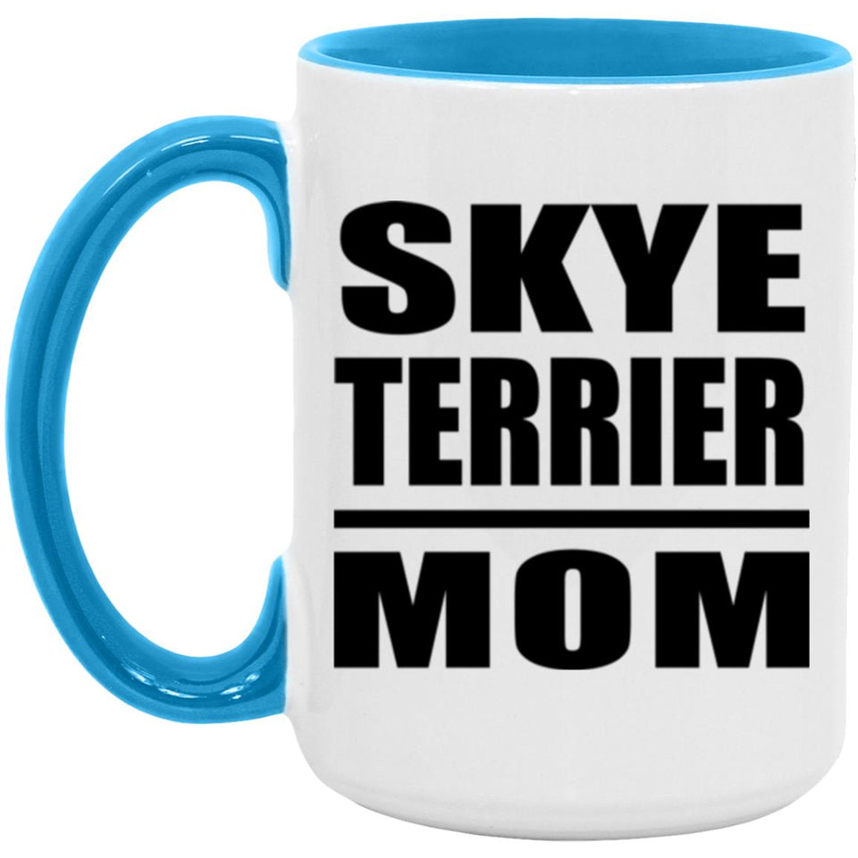 Skye Terrier Mom - 15oz Accent Mug Blue