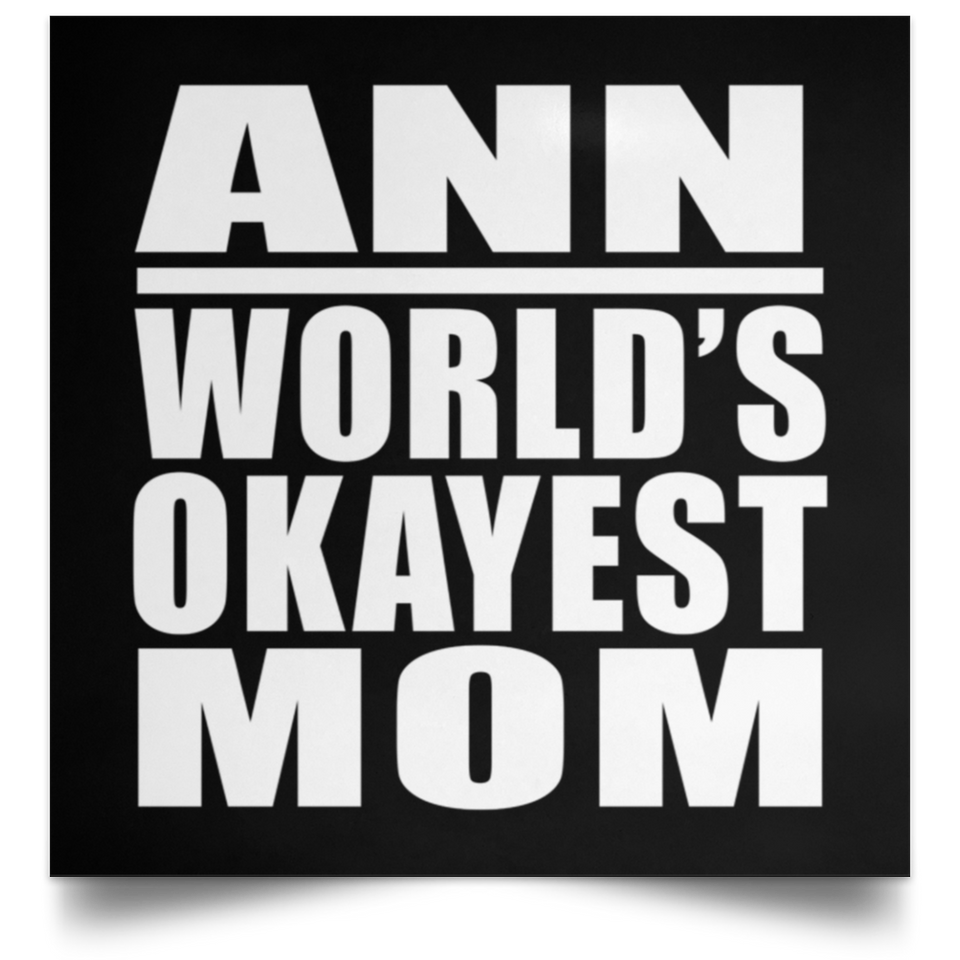 Ann World's Okayest Mom - Poster Square