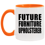 Future Furniture Upholsterer - 11oz Accent Mug Orange