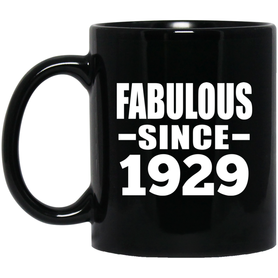 95th Birthday Fabulous Since 1929 - 11 Oz Coffee Mug Black