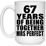 67th Anniversary 67 Years Of Being Mrs Perfect - 15 Oz Coffee Mug