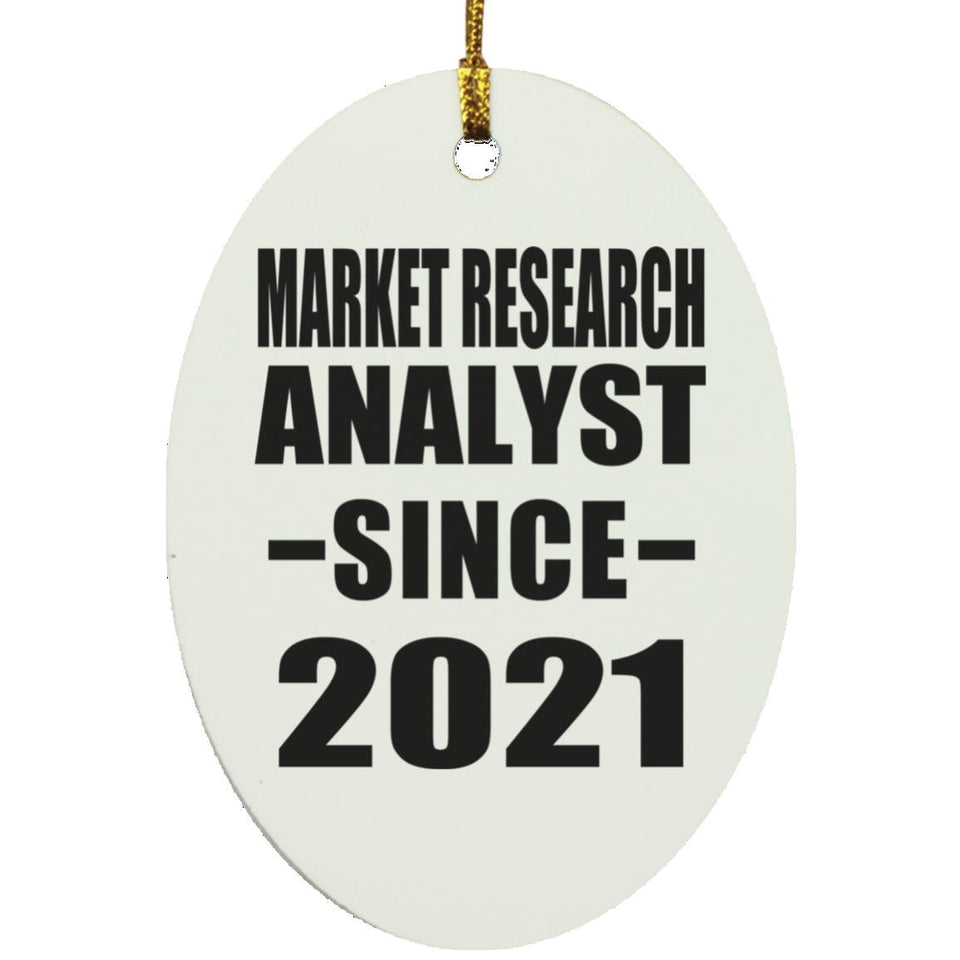 Market Research Analyst Since 2021 - Oval Ornament