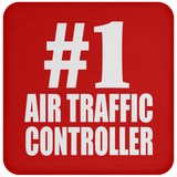 Number One #1 Air Traffic Controller - Drink Coaster