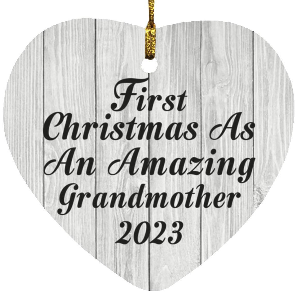 First Christmas As An Amazing Grandmother 2023 - Heart Ornament F