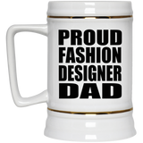 Proud Fashion Designer Dad - Beer Stein