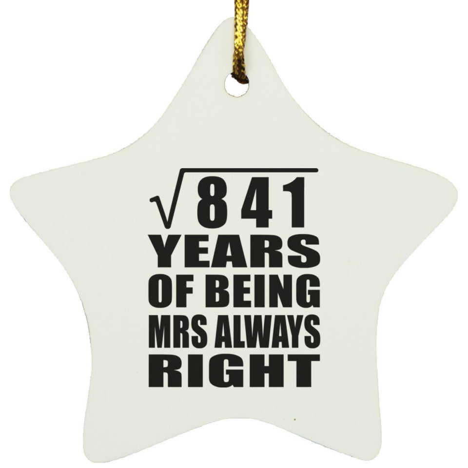 29th Anniversary Square Root of 841 Years Mrs Always Right - Star Ornament