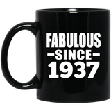87th Birthday Fabulous Since 1937 - 11 Oz Coffee Mug Black