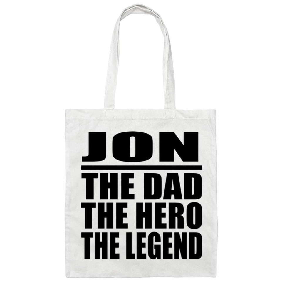 Jon The Dad The Hero The Legend - Tote Bag White