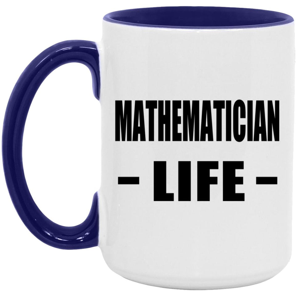 Mathematician Life - 15oz Accent Mug Purple
