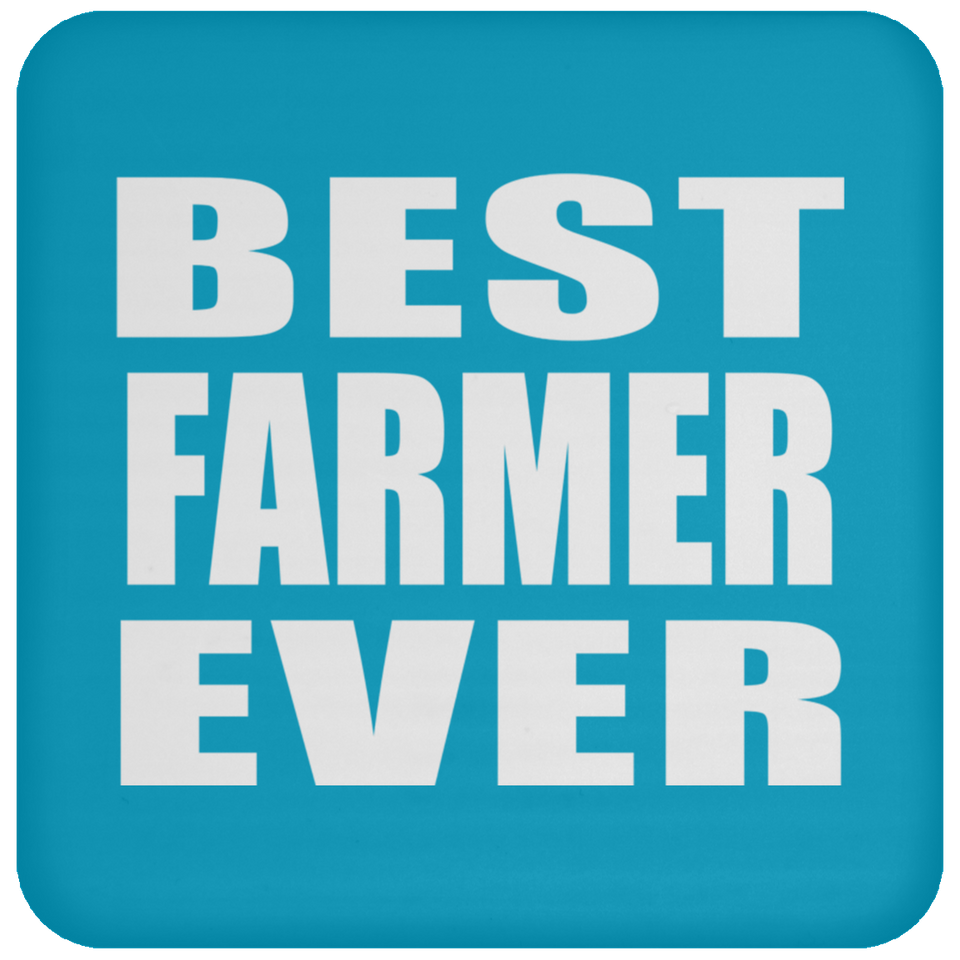 Best Farmer Ever - Drink Coaster
