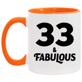 33rd Birthday 33 & Fabulous - 11oz Accent Mug Orange