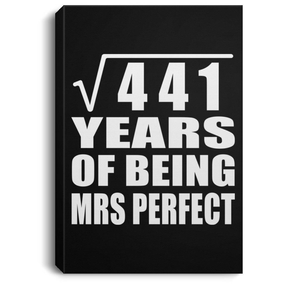 21st Anniversary Square Root of 441 Years of Mrs Perfect - Canvas Portrait