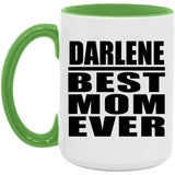 Darlene Best Mom Ever - 15oz Accent Mug Green