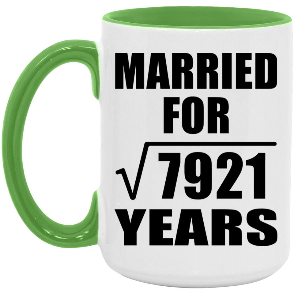 89th Anniversary Married For Square Root of 7921 Years - 15oz Accent Mug Green