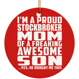 Proud Stockbroker Mom Of Awesome Son - Circle Ornament