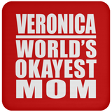 Veronica World's Okayest Mom - Drink Coaster