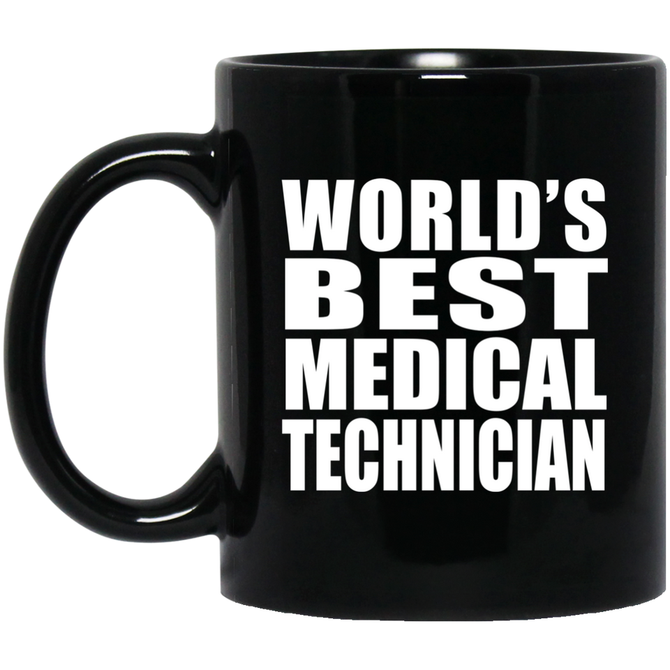 World's Best Medical Technician - 11 Oz Coffee Mug