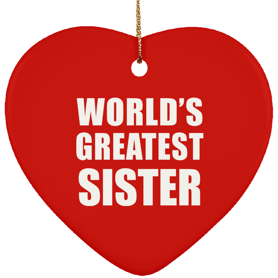 World's Greatest Sister - Heart Ornament