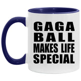 Gaga Ball Makes Life Special - 11oz Accent Mug Purple