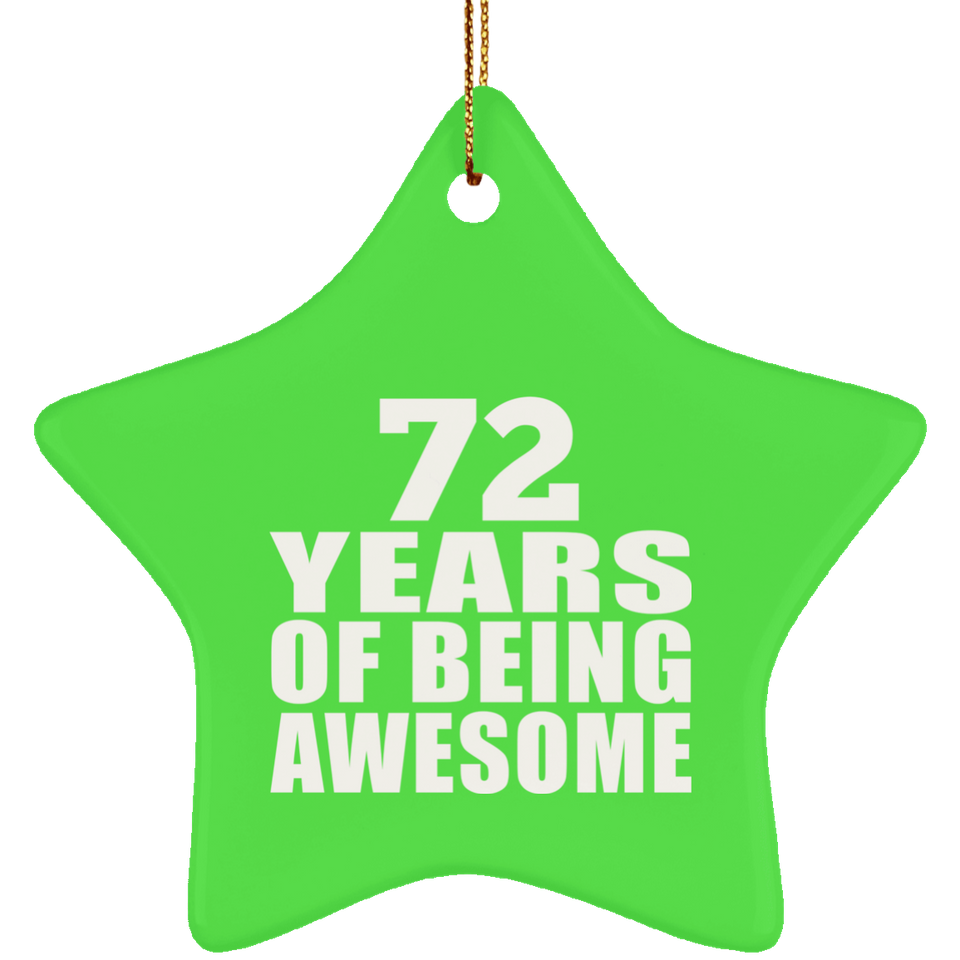 72nd Birthday 72 Years Of Being Awesome - Star Ornament