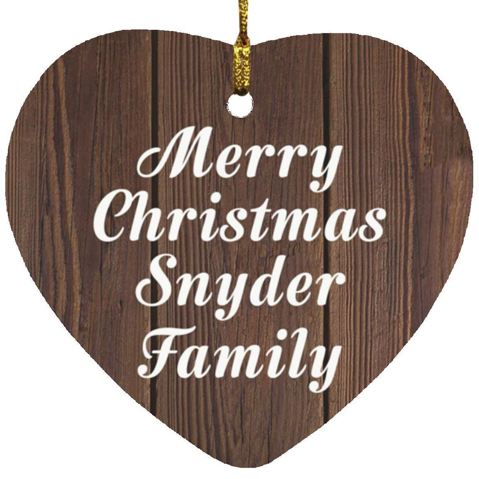 Merry Christmas Snyder Family - Heart Ornament D